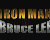 Iron man VS Bruce Lee,钢铁侠VS李小龙